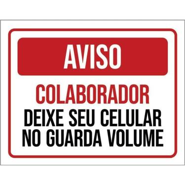 Imagem de Placa Aviso Colaborador Deixe Celular Guarda Volume 36X46
