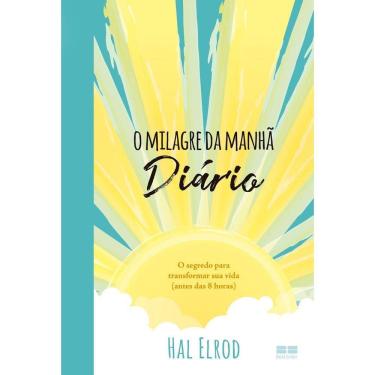 Imagem de O Milagre do Amanhã - Diário - O segredo para transformar sua vida (antes das 8 horas)