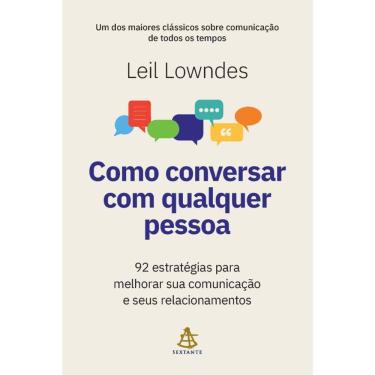 Imagem de Como conversar com qualquer pessoa: 92 estratégias para melhorar sua comunicação e seus relacionamentos