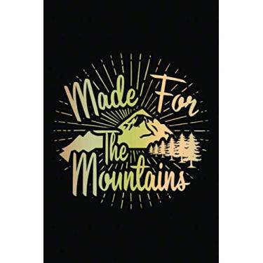 Imagem de Our Travel Memories Journal: Made For The Mountains | Blank Lined Adventure Diary | Valentine's Day Gift Card Alternative For Couple And Family (Love Keepsake Notebook)
