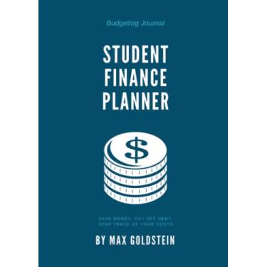 Imagem de Student Finance Planner: A4 Budgeting Journal, Track Expenses, Set Savings Goals & More