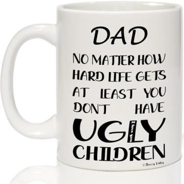 Imagem de Caneca de café para pai presente de presente de dia dos pais canecas engraçadas para pais presentes de filha filho - presentes de aniversário para pai, não importa quão difícil a vida get, pelo menos, você não tem crianças feias caneca