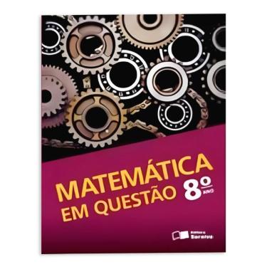 Imagem de Matemática Em Questão 8º Ano - Editora Saraiva