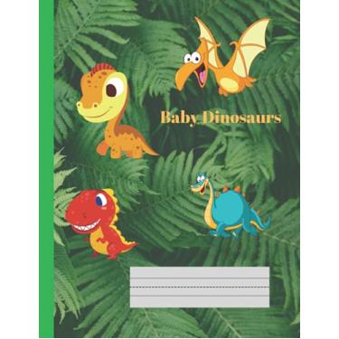 Imagem de Baby Dinosaurs Primary Story Journal Composition Book: Dotted Midline and Picture Space ; Grades K-2 School Exercise Book ;120 Story Pages; 8.5x11 in