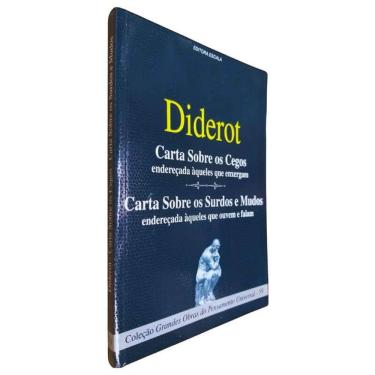 Imagem de Livro Carta Sobre os Cegos Carta Sobre os Surdos e Mudos Diderot Coleção Grandes Obras do Pensamento Universal Volume 5e