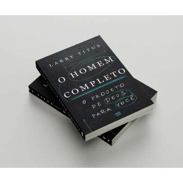 Imagem de O Homem Completo - Larry Titus - Mundo Cristão
