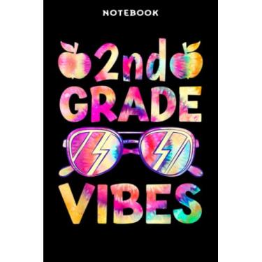 Imagem de Back to School - Notebook Tiē dÿē 2nd grādē vibēs Tēāchēr First Dāÿ ōf bāck tō Schōōl Grāphic: 6x9 inch, over 100 pages/Lined Journal,Schedule,Notebook Journal,Financial,Personalized