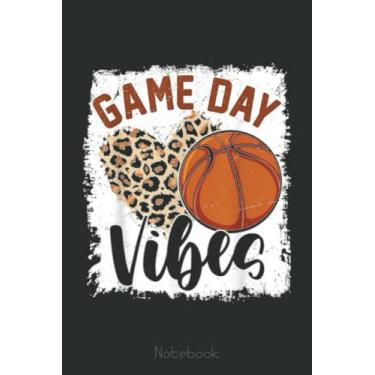 Imagem de Basketball Game Day Vibes Funny Basketball Mom Bleached Notebook: A blank lined basketball notebook 6x9 in 110 Pages that makes a fun basketball gift ... women's basketball, team basketball gifts