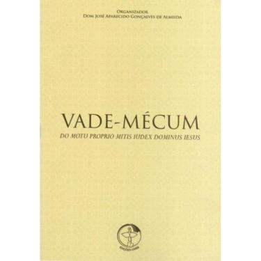 Imagem de Vade Mécum - Do Motu Proprio Mitis Iudex Dominus Iesus