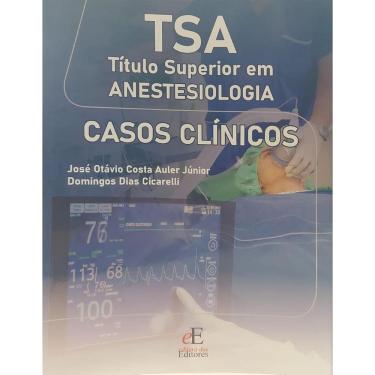 Imagem de Tsa Título Sperior em Anestesiologia: Casos Clínicos