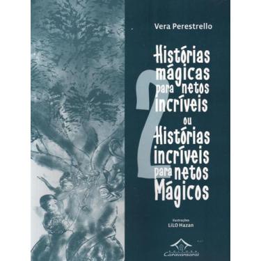 Imagem de Histórias mágicas para netos incríveis ou histórias incríveis para net