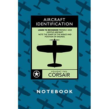 Imagem de Vought F4U Corsair Notebook: a 120-page ruled journal for plane spotters and warbirds enthusiasts