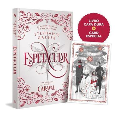 Imagem de Espetacular - Uma Novela da Trilogia Caraval - Edição Especial de Cole