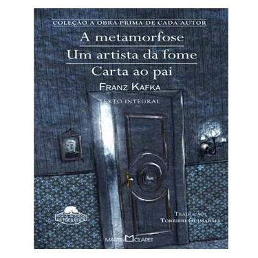 Imagem de Livro - A metamorfose / Um artista da fome / Carta ao pai - Franz Kafka