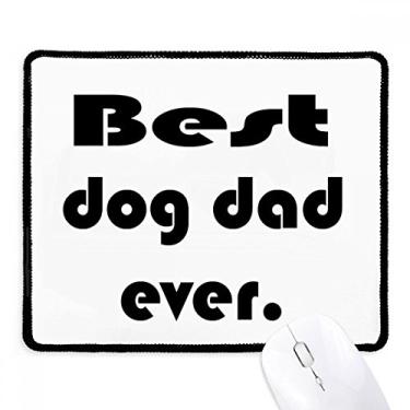Imagem de Mousepad Best Dog Dad Ever Festival com citação costurada borda de borracha para jogos