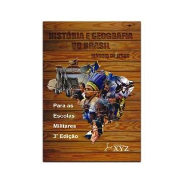 Imagem de HISTÓRIA E GEOGRAFIA DO BRASIL - 3ª EDIÇÃO - XYZ EDITORA *