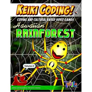 Imagem de Keiki Coding: Hawaiian Rainforest: Scratch Coding and Cultural Based Video Games (Volume 2): 3