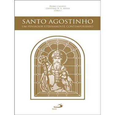 Imagem de Santo Agostinho - Um Pensador Eternamente Contemporâneo