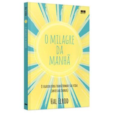 Imagem de O milagre da manhã - O segredo para transformar sua vida (antes das 8 