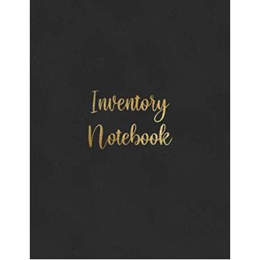 Imagem de Inventory Notebook: Inventory Management Book - Large Inventory Ledger Book For Tracking and Recording Business Stock and Supplies - Plain Black Cover Design