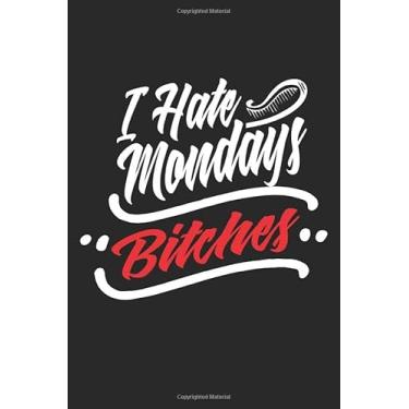 Imagem de I hate Monday: Notebook A5 Lined - to plan, organize and write down