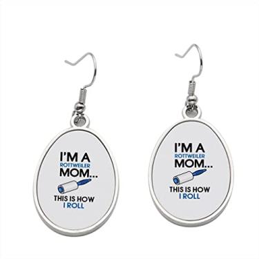 Imagem de Brinco I'm a Rottweiler Mom this is how I Roll - Brincos pendentes para meninas - Presente de festa de aniversário dos namorados