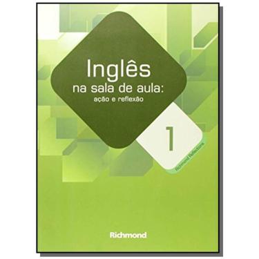 Imagem de Ingles Na Sala De Aula - Acao E Reflexao