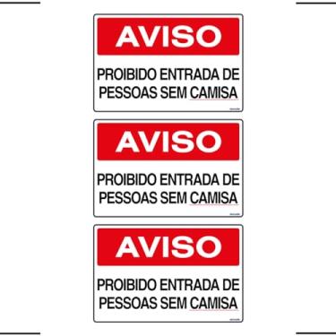 Imagem de Combo 3 Placas De Sinalização Aviso Proibido Entrada De Pessoas Sem Camisa 30x20 Ekomunike - P-37 F9e