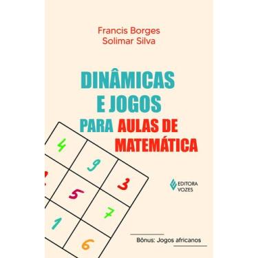 Imagem de Livro - Dinâmicas e jogos para aulas de matemática