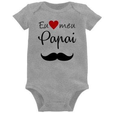 Imagem de Body Bebê Eu amo meu papai - Foca na Moda, Cinza, M