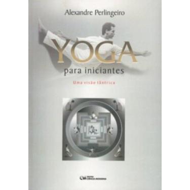 Imagem de Yoga para iniciantes - uma visao tantrica - CIENCIA MODERNA, 3