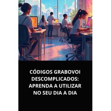 Imagem de Livro códigos grabovoi descomplicados aprenda a utilizar no seu dia a 