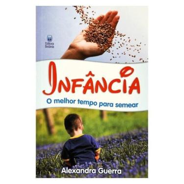 Imagem de Infância - O Melhor Tempo Para Semear