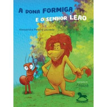 Imagem de A dona formiga e o senhor leão - GIOSTRI