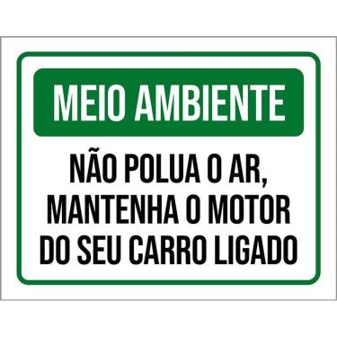 Imagem de Placa Meio Ambiente Não Polua O Ar Motor Ligado 36X46