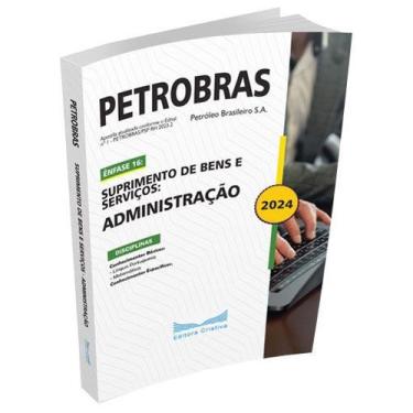 Imagem de Apostila Petrobras 2024 - Suprimento de Bens e Serviços - Administraçã