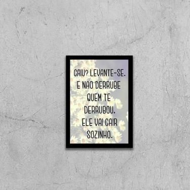 Imagem de Quadro Caiu Levante-Se 33X24Cm - Com Vidro Moldura Preta