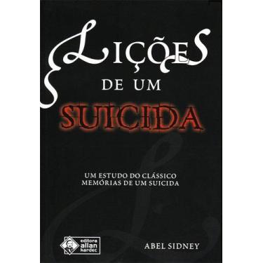 Imagem de Lições de um Suicida: Uma Leitura do Clássico Memórias de um Suicida -