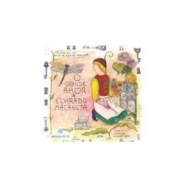 Imagem de O Grande Amor de Elvirado Macaneta - SOCIEDADE ANTROPOSOFICA NO BRA