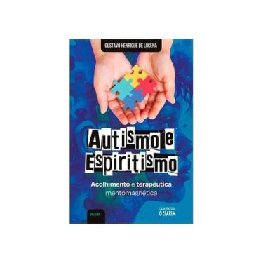 Imagem de Autismo e Espiritismo - Vol.1 - O CLARIM