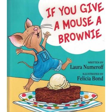 Imagem de If you give a mouse a brownie, 1, 21.1 x 23.5