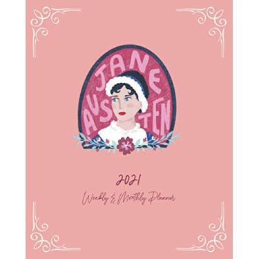 Imagem de Jane Austen 2021 Weekly & Monthly Planner: Jane Austen Calendar, Goal Setting & Meal Planner
