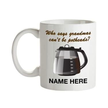 Imagem de Caneca engraçada personalizada para avó - Who Says Grandmas Can't Be Addicted to Pot? - Presentes engraçados para avó - Caneca de café de 445 ml