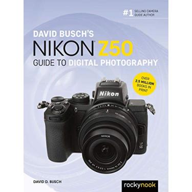 Imagem de David Busch's Nikon Z50 Guide to Digital Photography