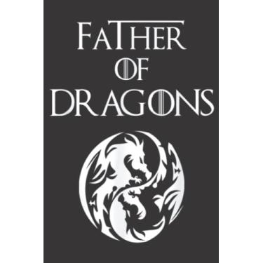 Imagem de Father of Dragons Nice Fathers Day Gift Graphic: Daily Planner Notepad To Do Schedule, Medium 6x9 Inches, 120 Pages, Printed Cover
