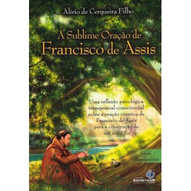 Imagem de A Sublime Oração de Francisco de Assis - Livro de Psicologia Transpess