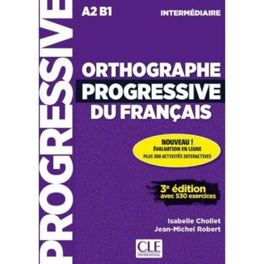 Imagem de Orthographe Progressive Du Francais - Intermediaire (A2-B1) - Livre + Cd + Appli-Web - 3Eme Ed