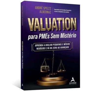 Imagem de Valuation para Pmes sem mistério aprenda a avaliar pequenos e médios n