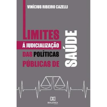 Imagem de Limites à Judicialização das Políticas Públicas de Saúde - Português