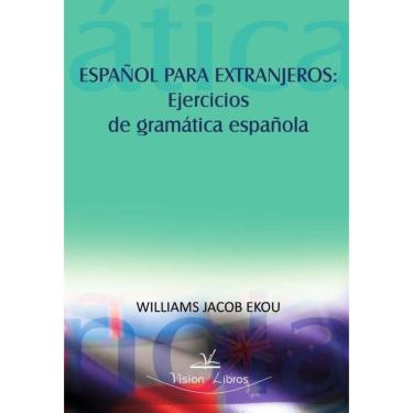 Imagem de Español para extranjeros: ejercicios de gramática española - Espanhol
